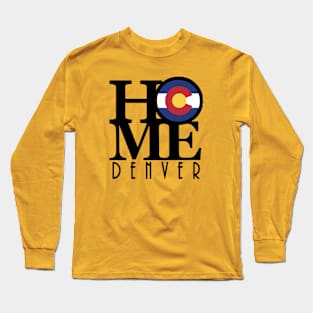 HOME Denver Colorado Long Sleeve T-Shirt